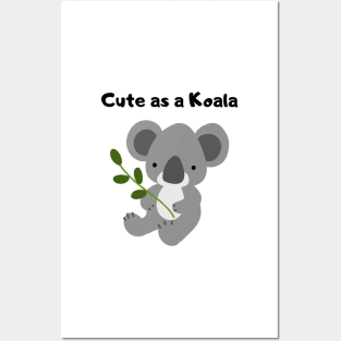 Cute as a Koala Posters and Art